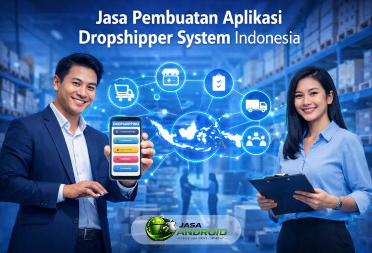 Jasa Pembuatan Aplikasi Dropshipper System Indonesia